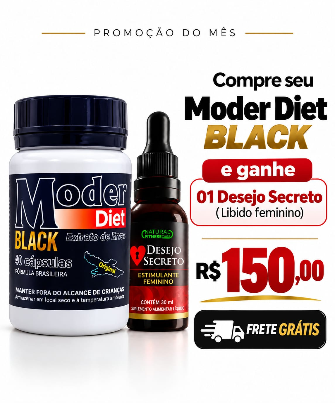 Combo Moder Black + Desejo Secreto